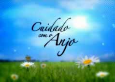 Cuidado com o Anjo